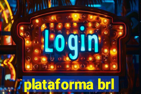 plataforma brl